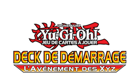 Sortie du deck de démarrage L'Avènement des Xyz le 7 juillet 2011