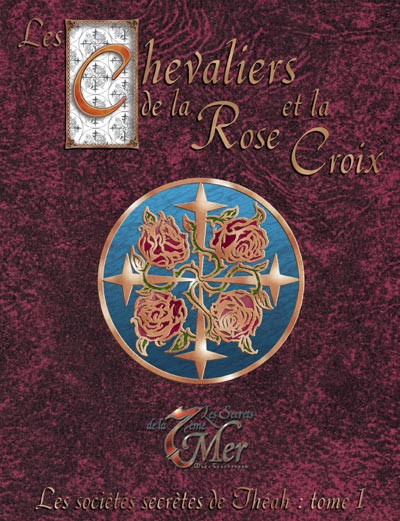 Les Secrets de la  7ème mer - Chevaliers de la Rose et la Croix