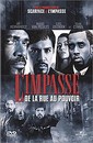 impasse (L') : De la rue au pouvoir