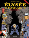Elysée République : tome 3